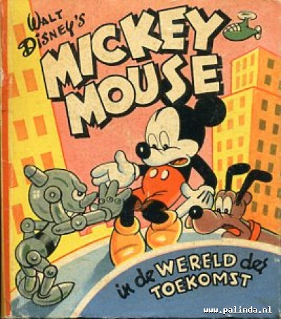 Mickey Mouse : Mickey Mouse in de wereld der toekomst. 1