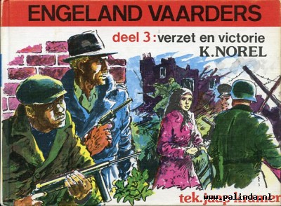 Engelandvaarders : Vogelvrij / In vuur en vlam / Verzet en victorie. 6