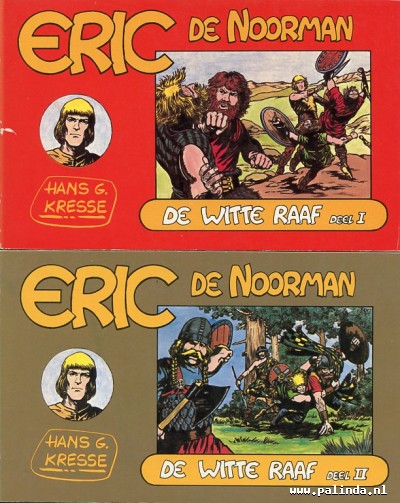 Eric de noorman : Witte raaf 1en2, Scheepsbouwer, zwarte piraat, ontembare 1en2. 3