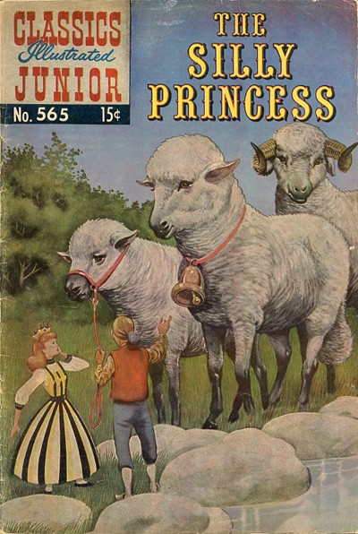 Classics illustrated junior : The silly princess. 1