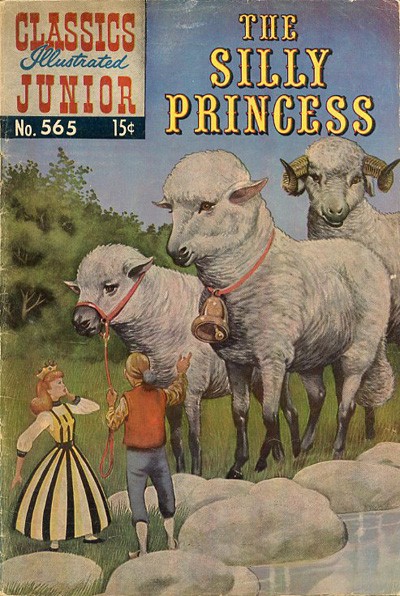 Classics illustrated junior : The silly princess. 1