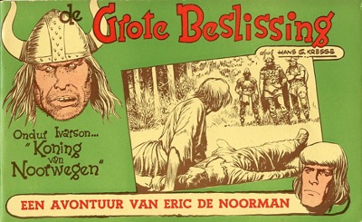 Eric de noorman, oblongserie : De grote beslissing. 1