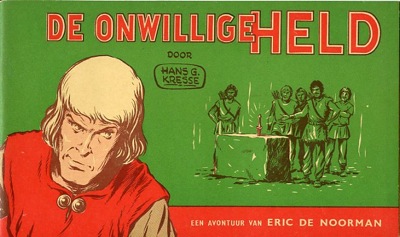 Eric de noorman, oblongserie : De onwillige held. 1