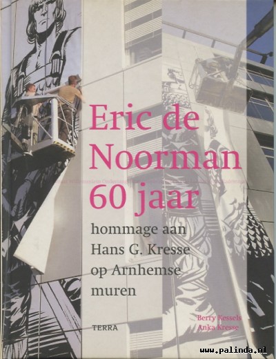 Eric de noorman : Eric de noorman 60 jaar. 1