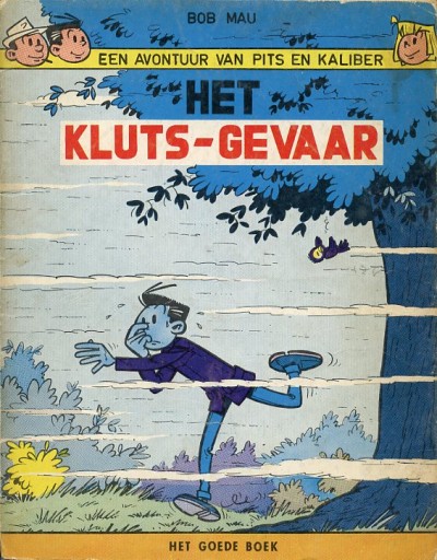 Pits en Kaliber : Het kluts-gevaar. 1