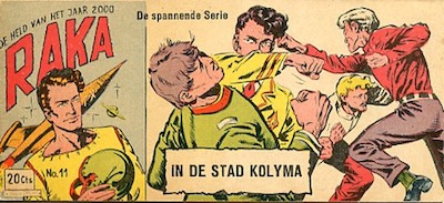 Raka, de held van het jaar 2000 : In de stad Kolyma. 1