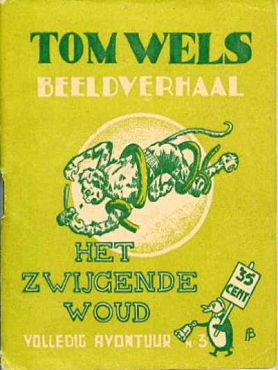 Tom Wels : Het zwijgende goud. 1