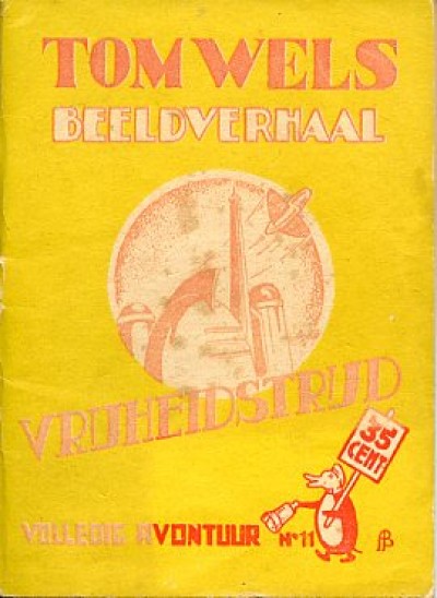 Tom Wels : Vrijheidstrijd. 1