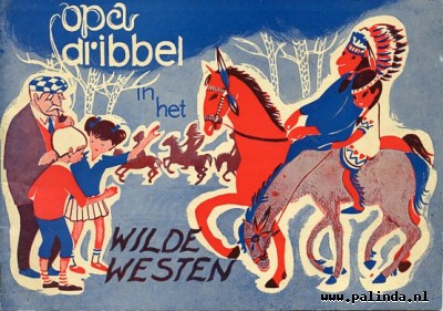 Plakplaatjesboek : Opa Dribbel in het wilde westen. 1