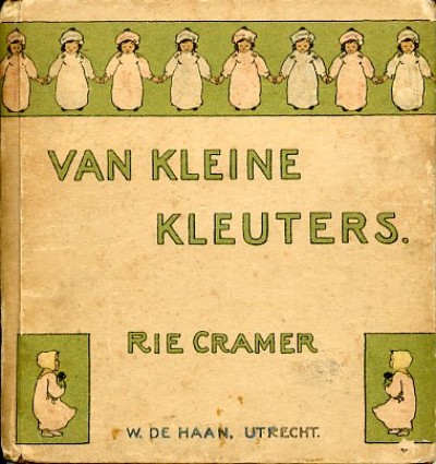 Rie Cramer, kinderboeken : Van kleine kleuters. 1