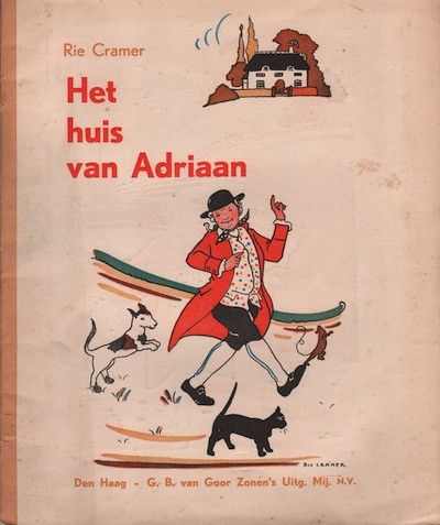 Rie Cramer, kinderboeken : Het huis van Adriaan. 1