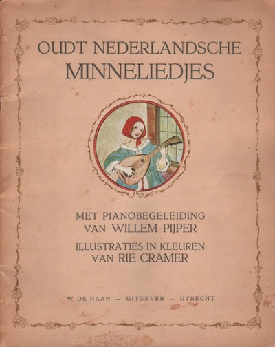 Rie Cramer, muziek : Oudt Nederlandsche minneliedjes. 1