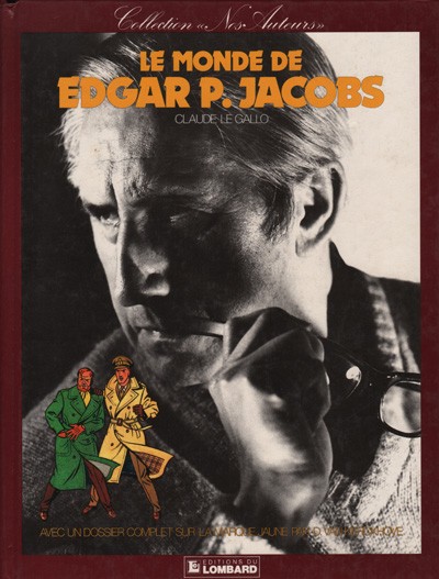 Collectie onze auteurs : Le monde de Edgar P. Jacobs. 1