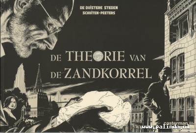 Duistere steden : De theorie van de zandkorrel. 5