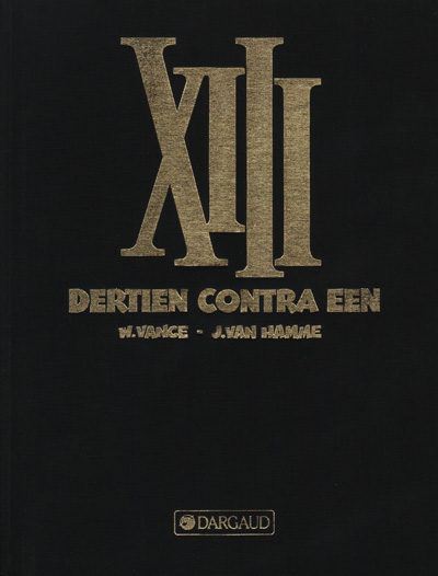 XIII : Dertien contra een. 1